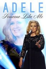 Watch Adele: Someone Like Me Goojara