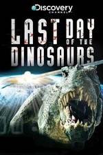 Watch Last Day of the Dinosaurs Goojara