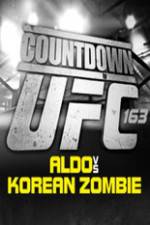 Watch Countdown to UFC 163 Aldo vs Korean Zombie Goojara