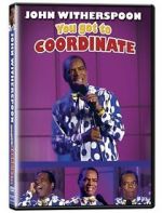 Watch John Witherspoon: You Got to Coordinate Goojara