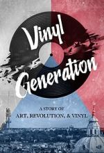 Watch Vinyl Generation Goojara