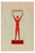 Watch Born in USSR Goojara