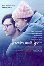 Watch Irreplaceable You Goojara