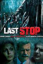 Watch The Last Stop Goojara