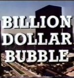 Watch The Billion Dollar Bubble Goojara
