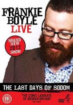 Watch Frankie Boyle Live - The Last Days of Sodom Goojara