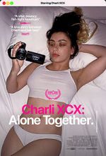 Watch Charli XCX: Alone Together Goojara