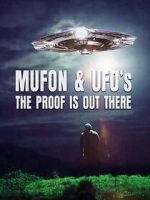 Watch Mufon and UFOs: The Proof Is Out There Goojara
