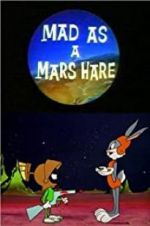 Watch Mad as a Mars Hare Goojara
