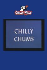 Watch Chilly Chums Goojara