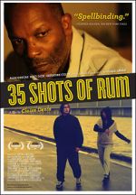 Watch 35 Shots of Rum Goojara