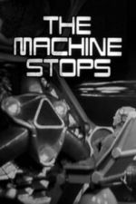 Watch The Machine Stops Goojara