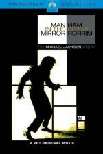 Watch Man in the Mirror The Michael Jackson Story Goojara