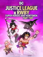 Watch Justice League x RWBY: Super Heroes and Huntsmen, Part Two Goojara