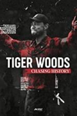 Watch Tiger Woods: Chasing History Goojara