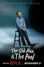 Watch Mike Birbiglia: The Old Man and the Pool (TV Special 2023) Goojara