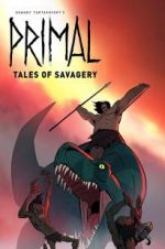Watch Primal: Tales of Savagery Goojara