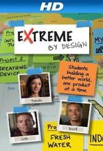 Watch Extreme by Design Goojara