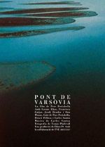 Watch Warsaw Bridge Goojara