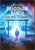 Watch The Mysteries of Bradshaw Ranch: Aliens, Portals, and the Paranormal Goojara