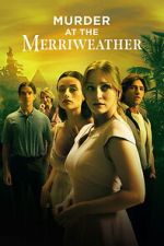 Watch Murder at the Merriweather Goojara