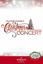 Watch Hallmark Channel\'s Christmas Concert (TV Special 2019) Goojara