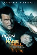 Watch Born to Raise Hell Goojara