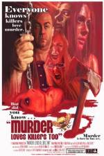 Watch Murder Loves Killers Too Goojara