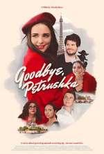 Watch Goodbye, Petrushka Goojara
