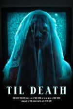 Watch Til Death (Short 2023) Goojara