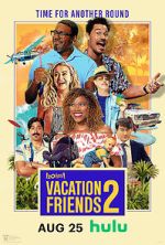 Watch Vacation Friends 2 Goojara