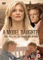 Watch A Model Daughter: The Killing of Caroline Byrne Goojara