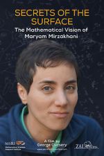 Watch Secrets of the Surface: The Mathematical Vision of Maryam Mirzakhani Goojara