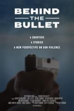 Watch Behind the Bullet Goojara
