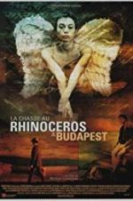Watch Rhinoceros Hunting in Budapest Goojara