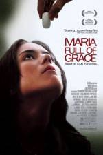 Watch Maria Full of Grace Goojara