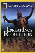 Watch National Geographic: The Great Inca Rebellion Goojara