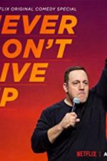 Watch Kevin James: Never Don\'t Give Up Goojara