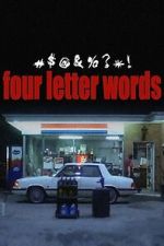 Watch Four Letter Words Goojara