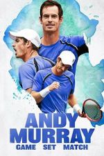 Watch Andy Murray: Game Set Match Goojara