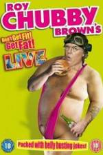 Watch Roy Chubby Brown\'s Don\'t Get Fit! Get Fat! Goojara