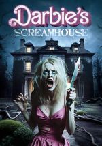 Watch Darbie\'s Scream House Goojara