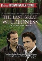 Watch The Last Great Wilderness Goojara