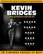 Watch Kevin Bridges: The Overdue Catch-Up Goojara