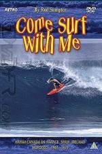 Watch Come Surf With Me Goojara
