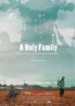 Watch A Holy Family Goojara
