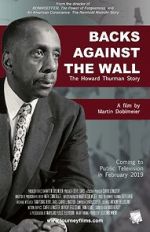 Watch Backs Against the Wall: The Howard Thurman Story Goojara