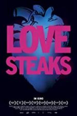 Watch Love Steaks Goojara