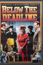 Watch Below the Deadline Goojara