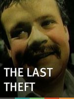Watch The Last Theft Goojara